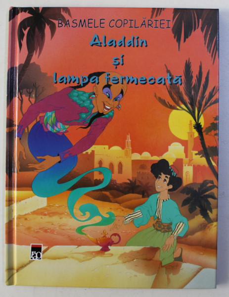 ALADDIN SI LAMPA FERMECATA , ilustratii de VAN GOOL , 2007
