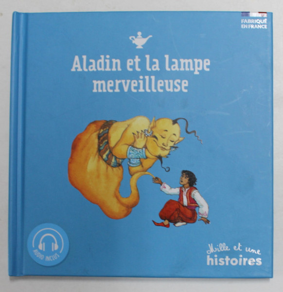 ALADIN ET LA LAMPE MERVEILLEUSE , illustration CAPUCINE MAZILE , 2019 , LIPSA CD *