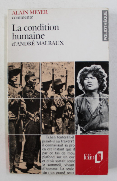 ALAIN MEYER COMMENTE LA CONDITION HUMAINE d' ANDRE MALRAUX , 1991