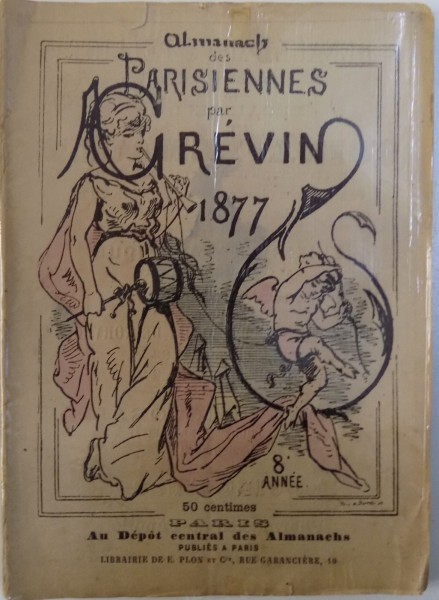 ALAMANACH DES PARISIENNES par A . GREVIN et A. HUART ( HUITIEME ANNE), 1877