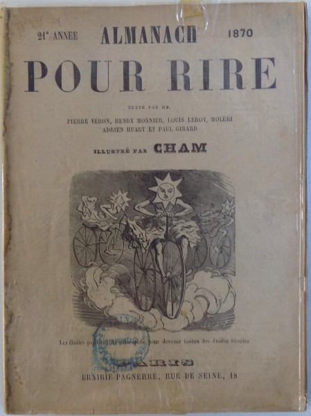 ALAMANACH POUR RIRE texte par MM. PIERRE VERON...PAUL GIRARD , illustre par CHAM , 1870