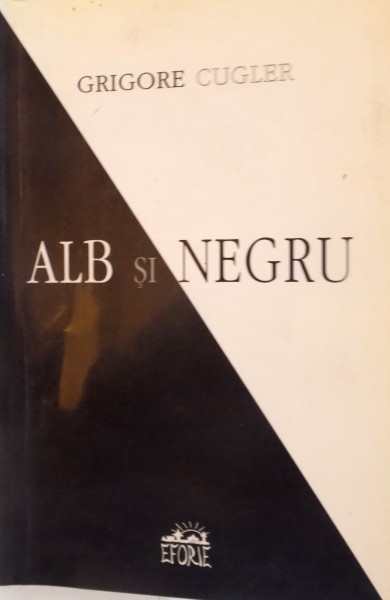 ALB SI NEGRU de GRIGORE CUGLER, 2003