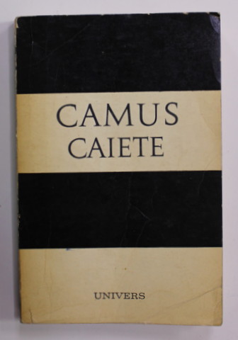 ALBERT CAMUS - CAIETE , traducere de MODEST MORARIU , 1971 , DEDICATIE CATRE VASILE FLOREA  *