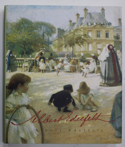 ALBERT EDELFELT 1854 -1905 , JUBILEE BOOK , 2004