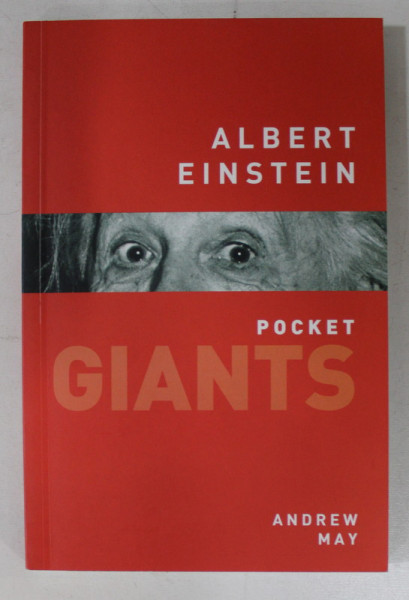 ALBERT EINSTEIN  - POCKET GIANTS by ANDREW MAY , 2016