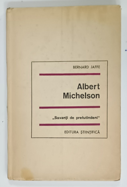 ALBERT MICHELSON de BERNARD JAFFE , SERIA  ' SAVANTI DE PRETUTINDENI ' , 1967