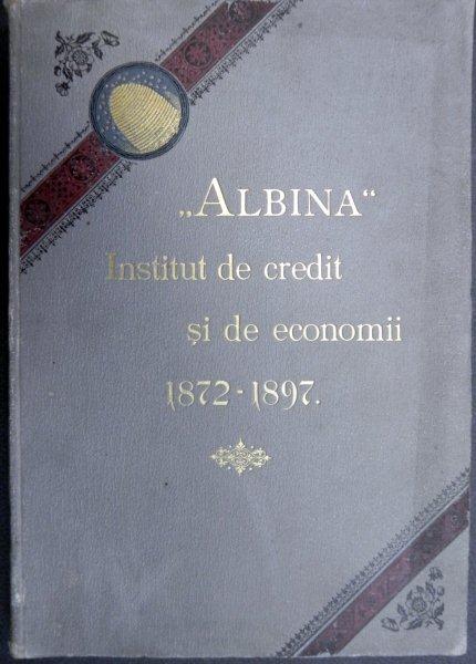 ALBINA INSTITUT DE CREDIT SI DE ECONOMII  1872- 1897   - PETRA   PETRESCU