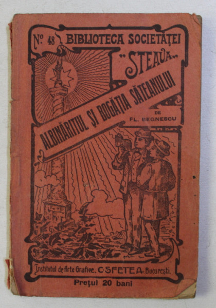 ALBINARITUL SI BOGATIA SATEANULUI de FL. BEGNESCU , 1916