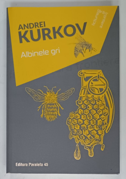 ALBINELE GRI de ANDREI KURKOV , 2021