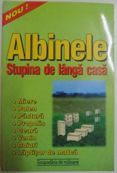 ALBINELE , STUPINA DE LANGA CASA , 2001