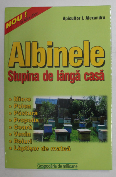 ALBINELE , STUPINA DE LANGA CASA de I. ALEXANDRU , 2021