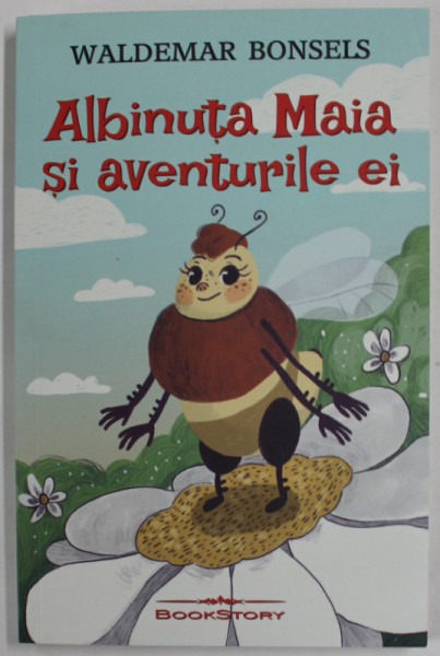 ALBINUTA MAIA SI AVENTURILE EI de WALDEMAR BONSELS , ilustratii de RALUCA TUDOR ,  2023