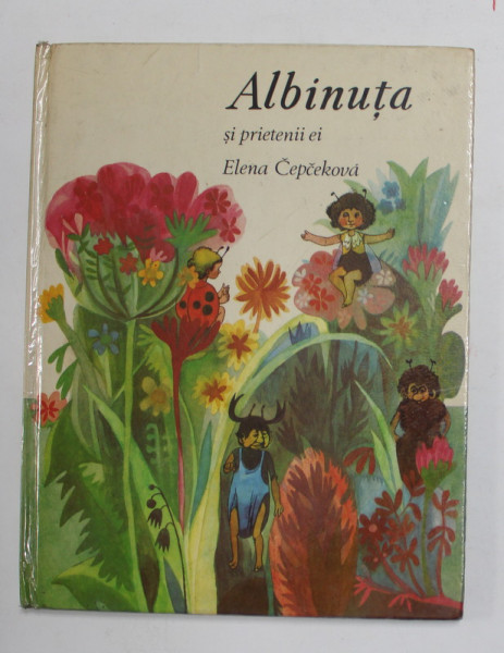 ALBINUTA SI PRIETENII EI , ilustratii de L'UBA KONCEKOVA - VESELA , de ELENA CEPCEKOVA , 1980