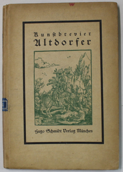 ALBRECHT ALTDORFER , ALBUM DE ARTA IN LIMBA GERMANA CU CARACTERE GOTICE , 1919