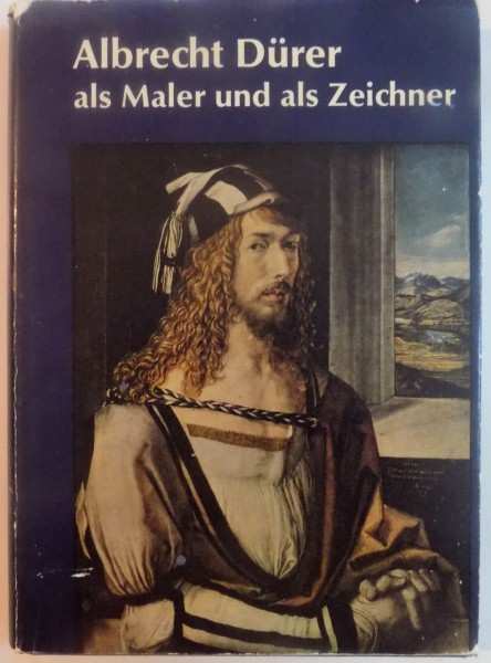 ALBRECHT DURER ALS MALER UND ALS ZEICHNER