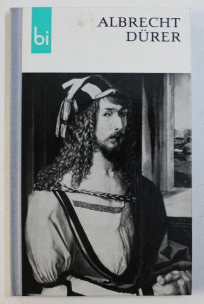 ALBRECHT DURER von ERNST ULLMANN , mit 81 ABBILDUNGEN , 1975