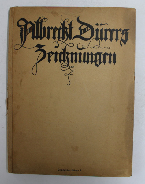 ALBRECHT DURER ZEICHNUNGEN  von WILLIBALD FRANKE , INTERBELICA