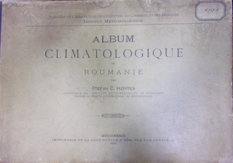 ALBUM CLIMATOLOGIQUE DE ROUMANIE de STEFAN C. HEPITES, 1900