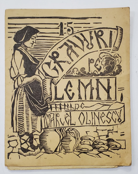 ALBUM CU 15 GRAVURI PE LEMN  de MARCEL OLINESCU , 1932 , LIPSA 2 GRAVURI * ,  DEDICATIE *