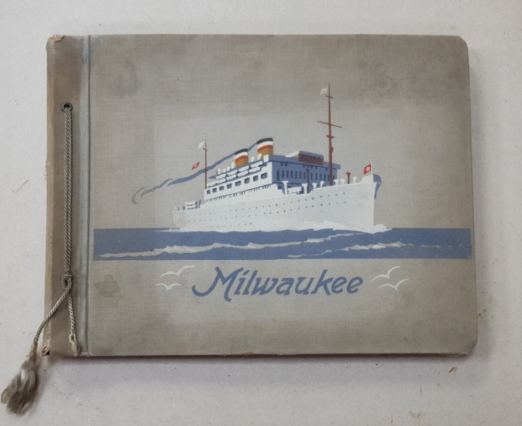 ALBUM CU  FOTOGRAFII LIPITE PE CARTON  DIN CALATORIILE VASULUI ' MILWAUKEE ' , PERIOADA INTERBELICA