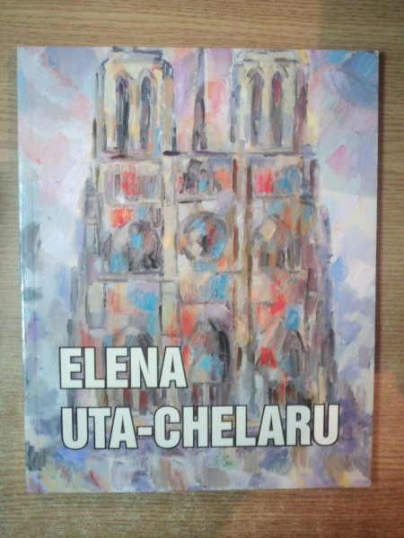 ALBUM DE ARTA ELENA UTA CHELARU