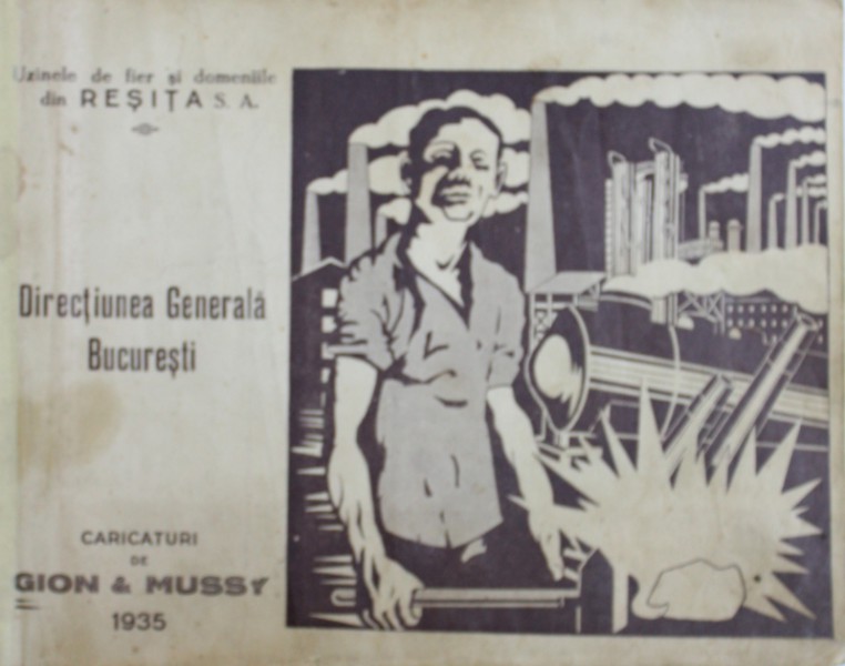 ALBUM de CARICATURI de GION SI MUSSY CARE PREZINTA UZINELE RESITA IN CARICATURA ,1935