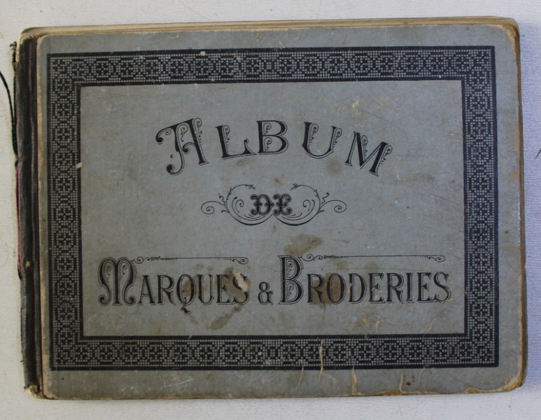 ALBUM DE MARQUES ET BRODERIES , EDITIE INTERBELICA