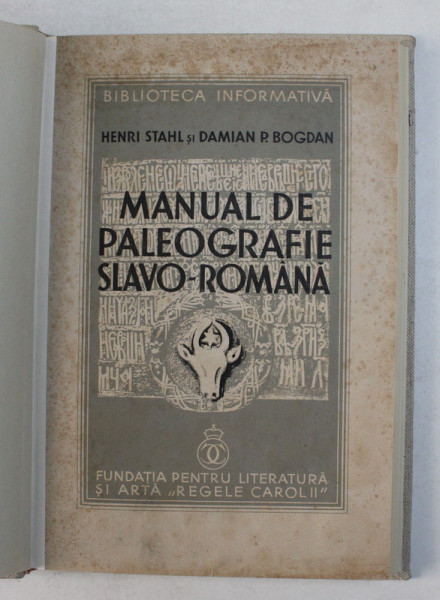ALBUM DE PALEOGRAFIE ROMANEASCA ( SCRIEREA CHIRILICA ) de I. BIANU si N. CARTOJAN , 1929 *COPERTI REFACUTE