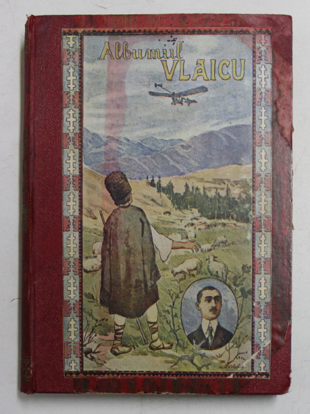 ALBUM VLAICU - CU 23 FOTOGRAFII SI 5 FACSIMILE INTERCALATE IN TEXT, 1920