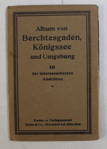 ALBUM VON BERCHTESGADEN KONIGSEE UND UMGEBUNG - 10 DER INTERESSANTESTEN ANSICHTEN , EDITIE INTERBELICA