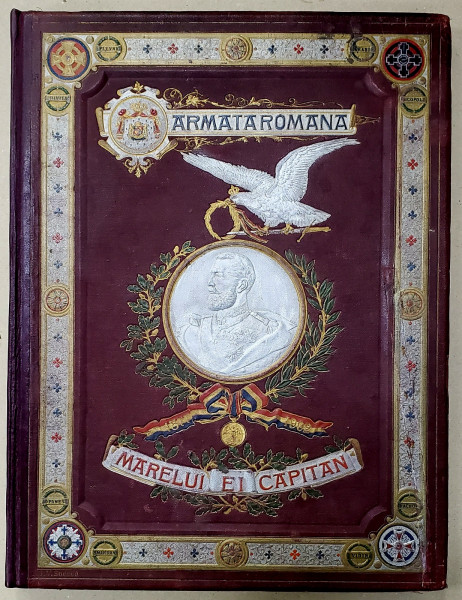 Albumul Armatei Romane - Bucuresti 10 Mai 1902