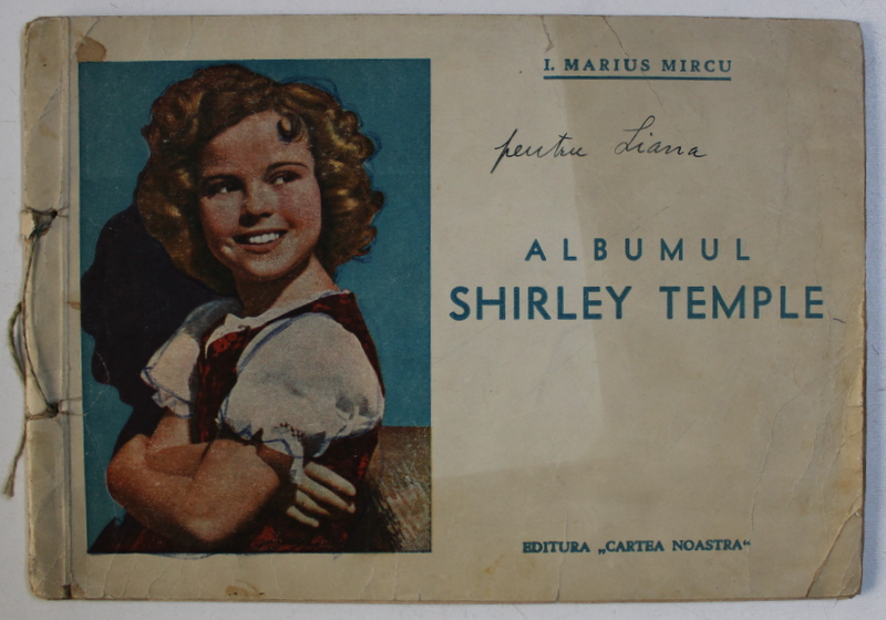 ALBUMUL SHIRLEY TEMPLE de I. MARIUS MIRCU , 1938