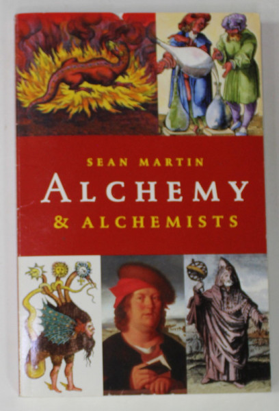 ALCHEMY AND ALCHEMISTS by SEAN MARTIN , 2001