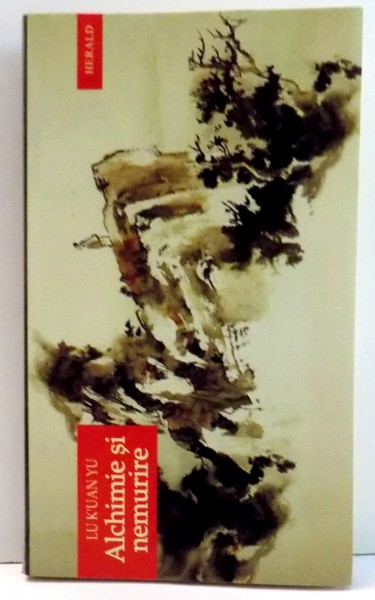 ALCHIMIE SI NEMURIRE de LU K'UAN YU , 2005 , PREZINTA SUBLINIERI CU CREIONUL