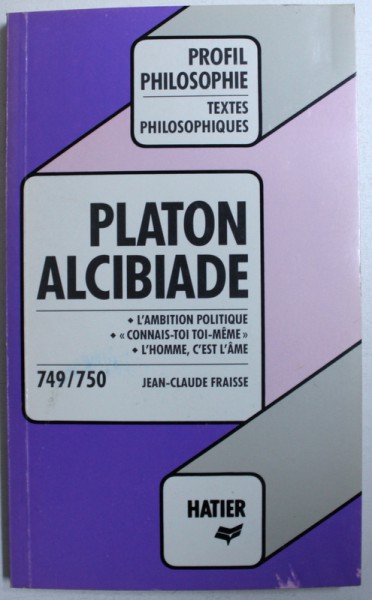 ALCIBIADE  - DE LA NATURE HUMAINE par PLATON , 1990
