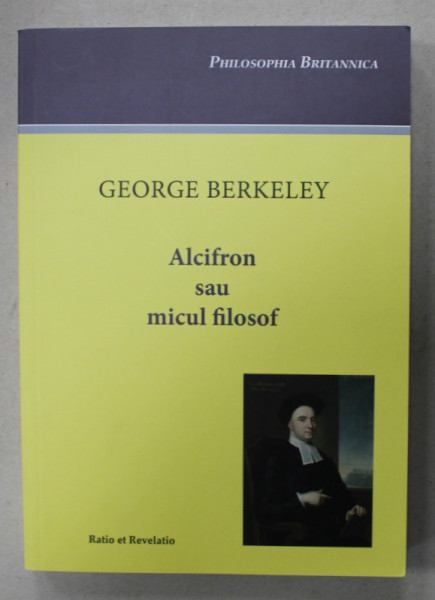 ALCIFRON SAU MICUL FILOSOF de GEORGE BERKELEY , 2015