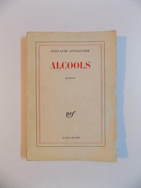 ALCOOLS , POEMES par GUILLAUME APOLLINAIRE