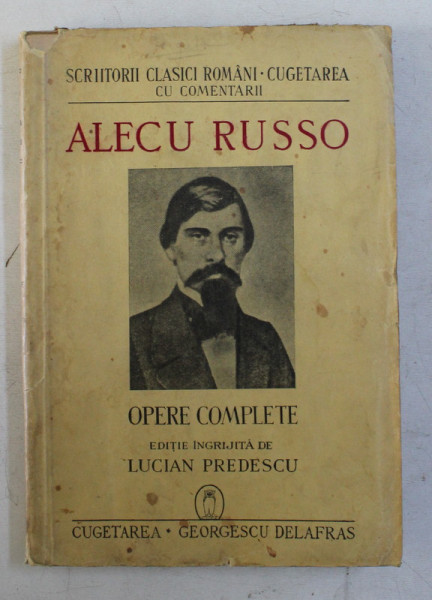 ALECU RUSOO , OPERE COMPLETE , editie ingrijita de LUCIAN PREDESCU , 1942