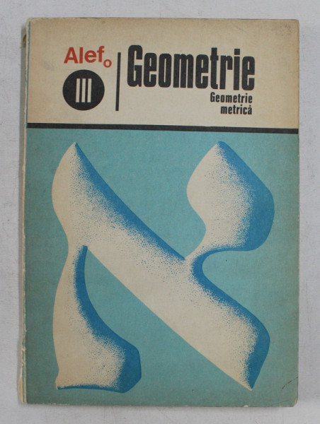 ALEF , GEOMETRIE , GEOMETRIE METRICA de G . GIRARD , C . THIERCE , 1973