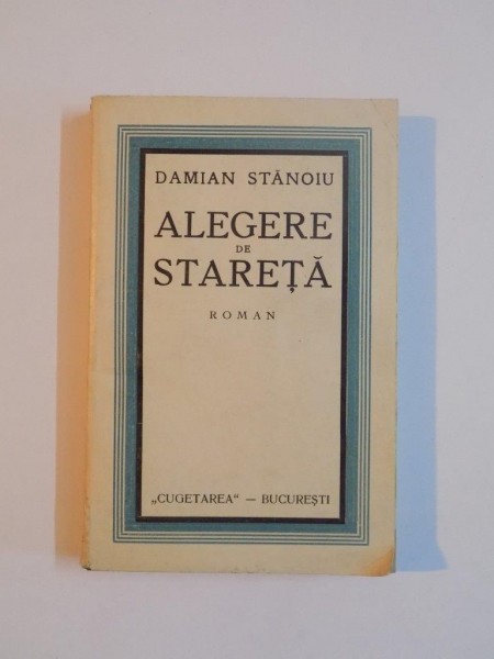 ALEGERE DE STARETA de DAMIAN STANOIU , 1932