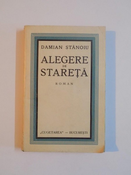 ALEGERE DE STARETA de DAMIAN STANOIU , 1932