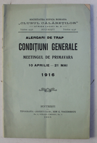 ALERGARI DE TRAP - CONDITIUNI GENERALE  - MEETINGUL DE PRIMAVARA 10 APRILIE - 21 MAI , 1916