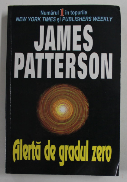 ALERTA  DE GRADUL ZERO de JAMES PATTERSON , 2006