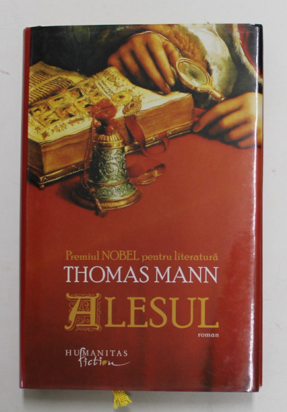 ALESUL de THOMAS MANN, 2014 * EDITIE CARTONATA
