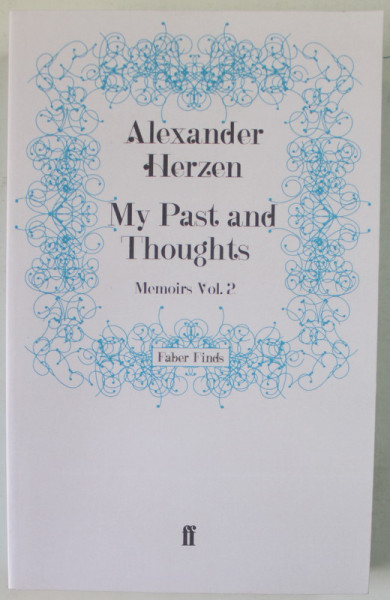 ALEXANDER HERZEN , MY PAST AND THOUGHTS , MEMOIRS , VOLUME II , 2008