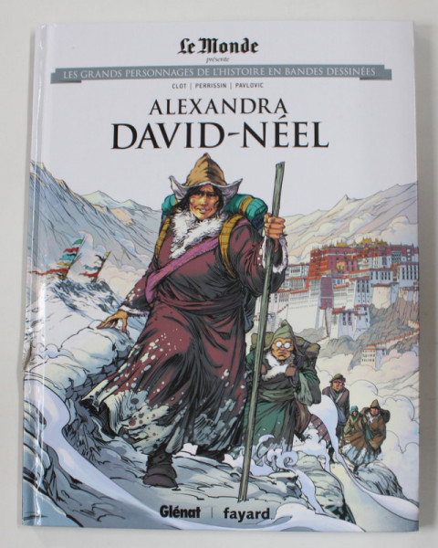 ALEXANDRA DAVID - NEEL , par  PERRISSIN - CLOT - PAVLOVIC , 2020, BENZI DESENATE
