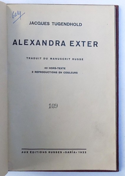 ALEXANDRA EXTER par JACQUES TUGENHOLD , LUCRARE DEDICATA ARTISTEI , REPREZENTATA A CURENTULUI AVANGARDIST RUS ,  1922