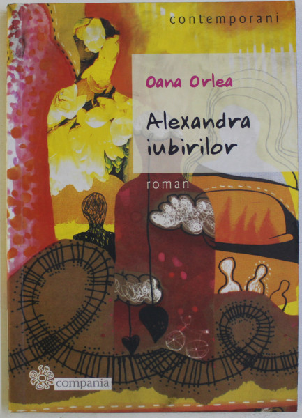ALEXANDRA IUBIRILOR - roman de OANA ORLEA , 2005