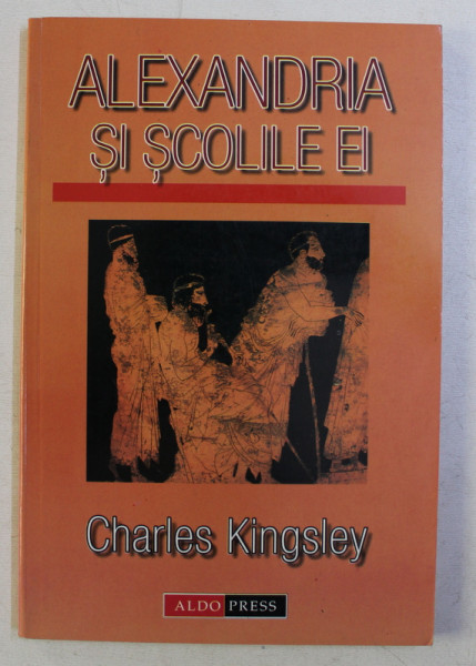 ALEXANDRIA SI SCOLILE EI de CHARLES KINGSLEY , 2003