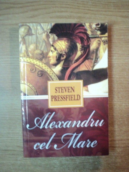 ALEXANDRU CEL MARE de STEVEN PRESSFIELD